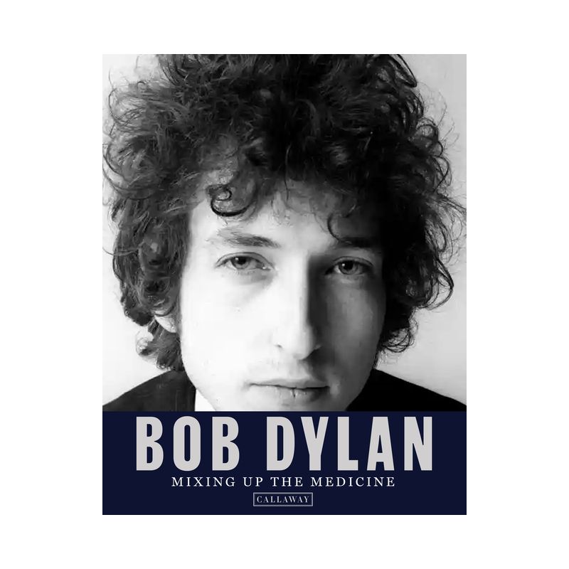 Bob Dylan - by  Mark Davidson &#38; Parker Fishel (Hardcover), 1 of 2