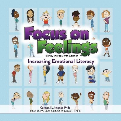 Focus on Feelings(R) - by  Carmen Jimenez-Pride (Paperback)