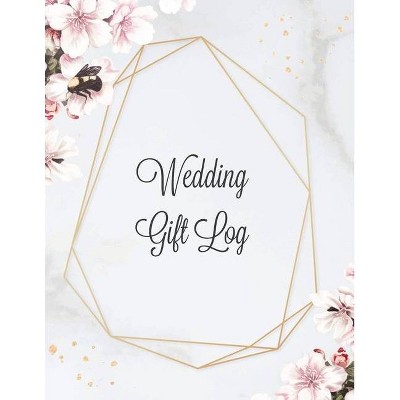 Wedding Gift Log - by  Amy Newton (Paperback)