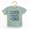 The Juniper Shop Cuter Version of Dad Toddler Short Sleeve Tee - 5T - Seafoam - 2 of 4