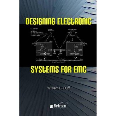 Designing Electronic Systems for EMC - (Electromagnetic Waves) by  William G Duff (Hardcover)