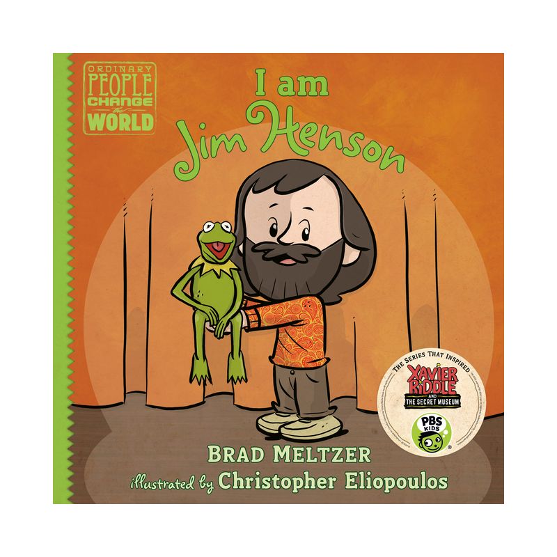 I Am Jim Henson - (Ordinary People Change the World) by  Brad Meltzer (Hardcover), 1 of 2