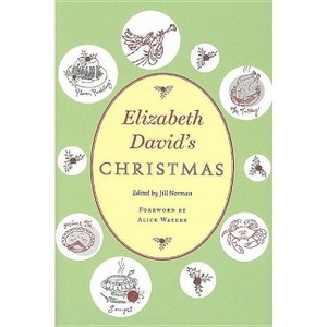 Elizabeth David's Christmas - (Paperback) - 1 of 1