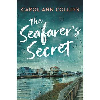 The Seafarer's Secret - by  Carol Ann Collins (Paperback)