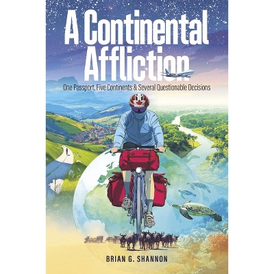 A Continental Affliction - by  Brian G Shannon (Paperback)