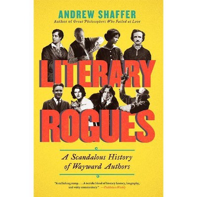 Literary Rogues - by  Andrew Shaffer (Paperback)