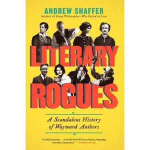 Literary Rogues - by  Andrew Shaffer (Paperback) - 1 of 1