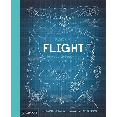 Book of Flight - by  Gabrielle Balkan (Hardcover)