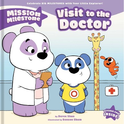 Visit to the Doctor - (Mission Milestone) by  Derek Shun (Hardcover)