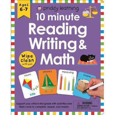 Wipe Clean Workbook: 10 Minute Reading, Writing, and Math - (Wipe Clean Learning Books) by  Roger Priddy (Mixed Media Product)