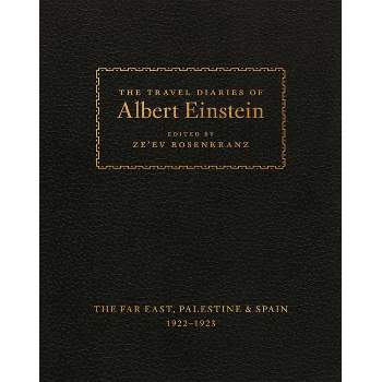 The Travel Diaries of Albert Einstein - Annotated (Hardcover)