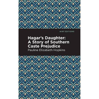 Hagar's Daughter - (Mint Editions) by  Pauline E Hopkins (Paperback)