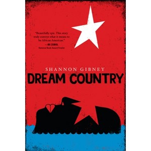 Dream Country - by  Shannon Gibney (Paperback) - 1 of 1
