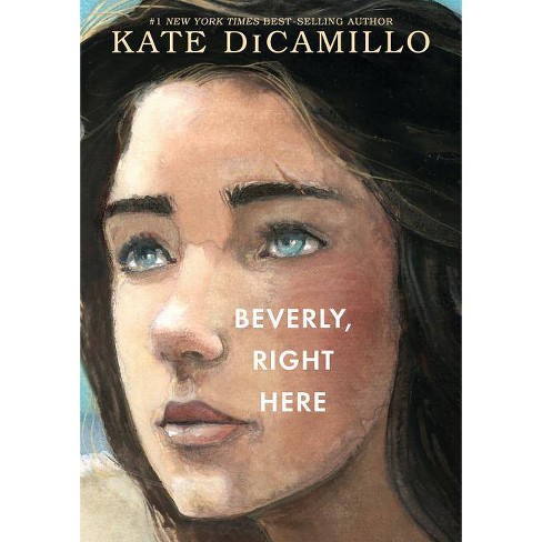 Beverly, Right Here - by Kate DiCamillo - image 1 of 1