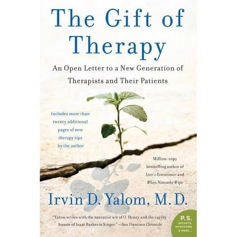 The Gift Of Therapy P S By Irvin Yalom Paperback Target
