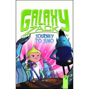 Journey to Juno - (Galaxy Zack) by  Ray O'Ryan (Hardcover) - 1 of 1