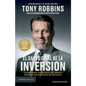 El Santo Grial de la Inversión: Los Mejores Inversores del Mundo Revelan Sus Estrategias Secretas / The Holy Grail of Investing - (Paperback) - 1 of 1