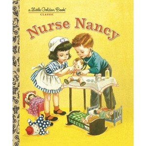 Nurse Nancy - (Little Golden Book) by  Kathryn Jackson (Hardcover) - 1 of 1