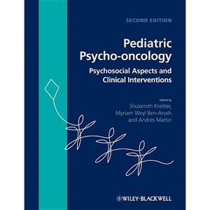 Pediatric Psycho-oncology - 2nd Edition by  Shulamith Kreitler & Myriam Weyl Ben-Arush & Andrés Martin (Hardcover) - 1 of 1