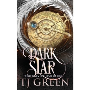 Dark Star - (White Haven Hunters) by  Tj Green (Paperback) - 1 of 1
