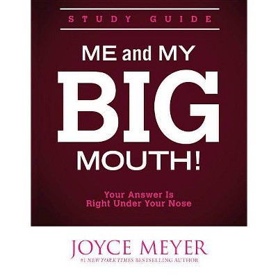 Me and My Big Mouth! - by  Joyce Meyer (Paperback)