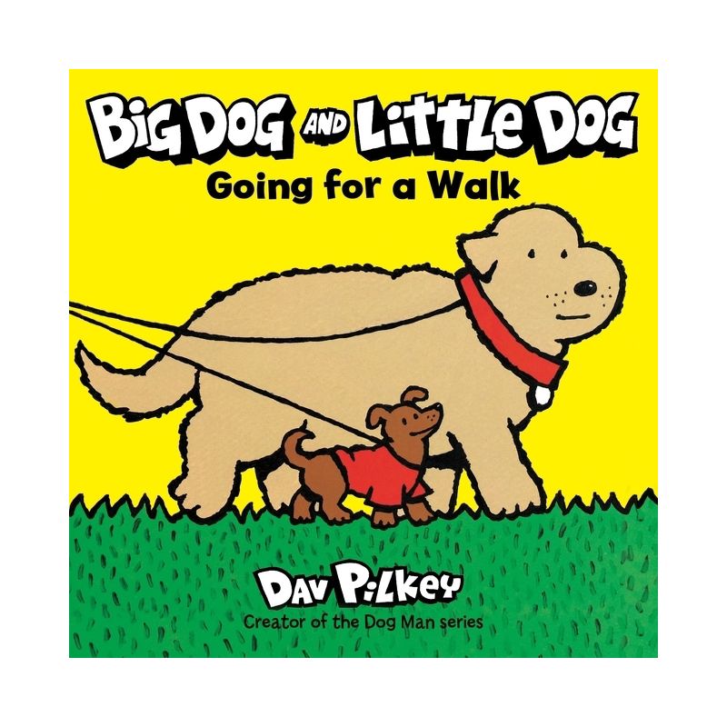 Big Dog and Little Dog Going for a Walk Board Book - by  Dav Pilkey, 1 of 2