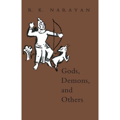 Gods, Demons, and Others - by  R K Narayan (Paperback)