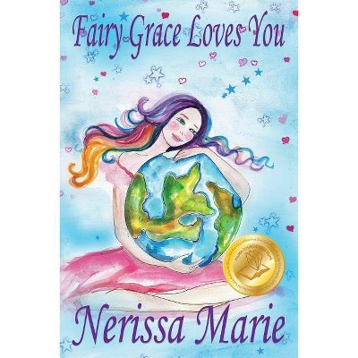 Fairy Grace Loves You (Children's Book about a Fairy and Divine Grace, Picture Books, Preschool Books, Ages 2-8, Kindergarten, Toddler Books, Kids