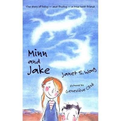 Minn and Jake - (Sunburst Books) by  Janet S Wong (Paperback)