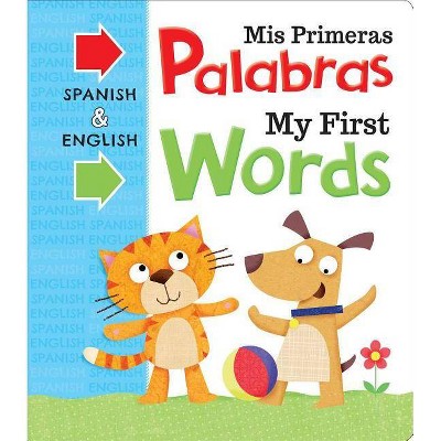 MIS Primeras Palabras My First Words - by  Igloobooks (Board Book)