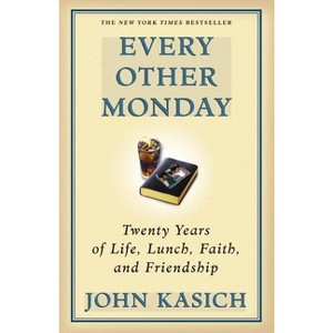 Every Other Monday - by  John Kasich (Paperback) - 1 of 1