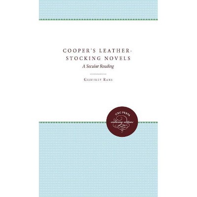 Cooper's Leather-Stocking Novels - by  Geoffrey Rans (Paperback)
