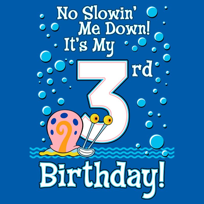 Toddler's SpongeBob SquarePants Gary No Slowin' Me Down It's my 3rd Birthday T-Shirt, 2 of 4