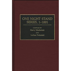 One Night Stand Series, 1-1001 - (Discographies: Association for Recorded Sound Collections Di) by  Harry MacKenzie (Hardcover) - 1 of 1