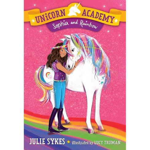 Unicorn Academy Sykes Julie Sophia e Rainbow 