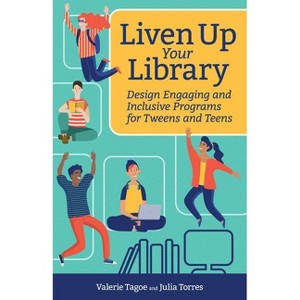 Liven Up Your Library - (Digital Age Librarian's) by  Julia Torres & Valerie Tagoe (Paperback) - 1 of 1