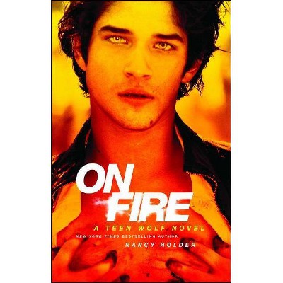 On Fire - by  Nancy Holder (Paperback)