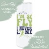 Elanze Designs I Am So Fly I Never Land Whimsical 20 ounce Stainless Steel Travel Tumbler with Lid For Your On The Go Beverages - image 3 of 4