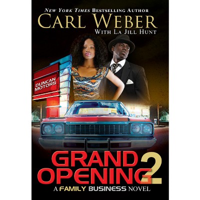 Grand Opening 2 - By Carl Weber ( Paperback )