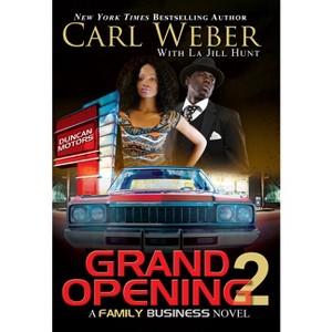 Grand Opening 2 - By Carl Weber ( Paperback ) - 1 of 1