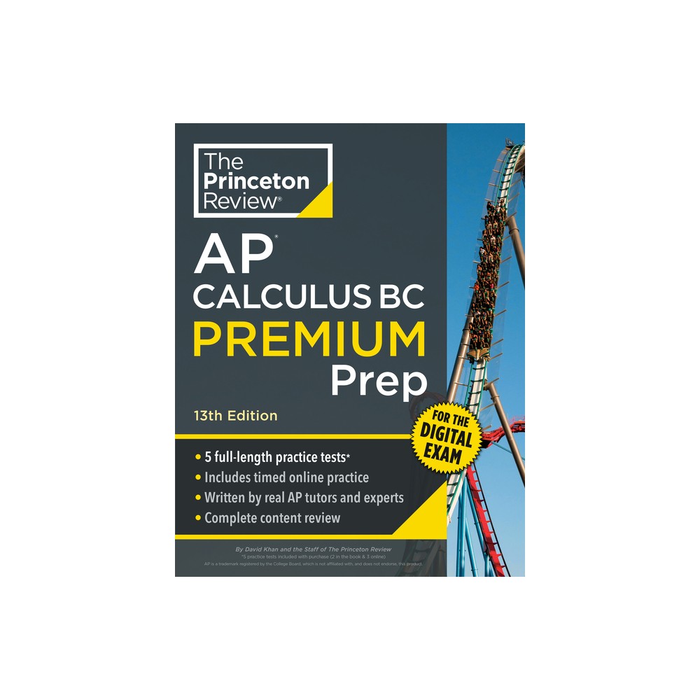 Princeton Review AP Calculus BC Premium Prep, 13th Edition - (College Test Preparation) by The Princeton Review & David Khan (Paperback)