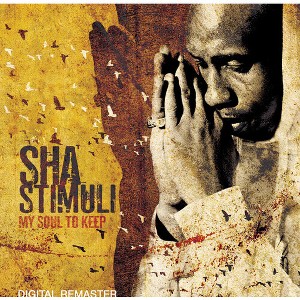 Sha Stimuli - My Soul to Keep (CD) - 1 of 1