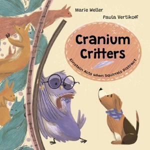 Cranium Critters - by  Marie Weller & Paula Vertikoff (Paperback) - 1 of 1