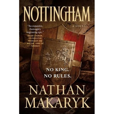 Nottingham - by  Nathan Makaryk (Paperback)