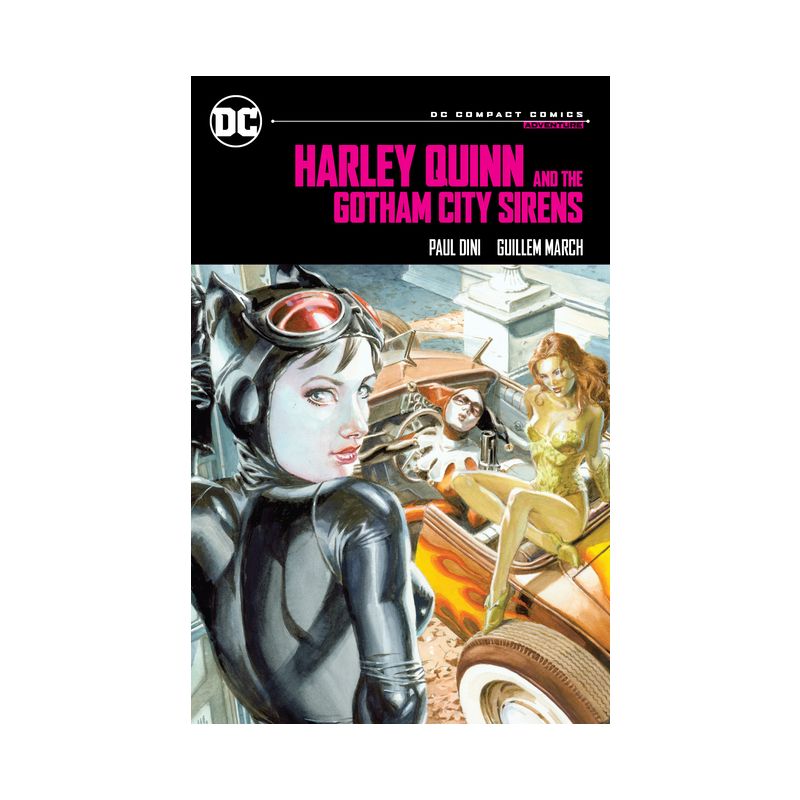 Harley Quinn & the Gotham City Sirens: DC Compact Comics Edition - by  Paul Dini (Paperback), 1 of 2