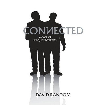 Connected - by  David Random (Paperback)