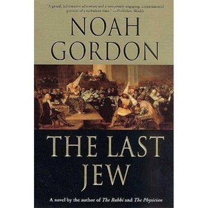 The Last Jew - by  Noah Gordon (Paperback) - 1 of 1