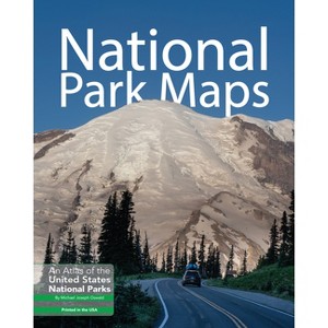 National Park Maps - by  Michael Joseph Oswald (Paperback) - 1 of 1