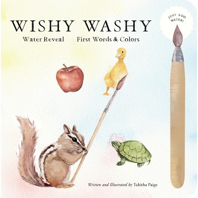 Wishy Washy (Water Reveal Edition) - (Our Little Adventures) by  Tabitha Paige (Spiral Bound)
