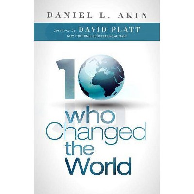 10 Who Changed the World - by  Akin (Paperback)